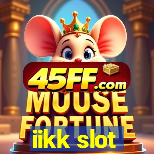 iikk slot